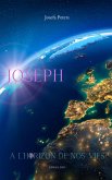 Joseph à l'horizon de nos vies (eBook, ePUB)