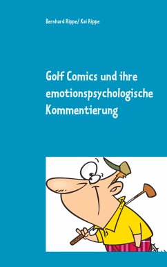 Golf Comics und ihre emotionspsychologische Kommentierung (eBook, ePUB) - Rippe, Bernhard