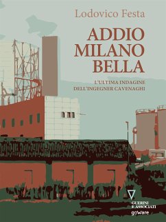 Addio Milano bella (eBook, ePUB) - Festa, Lodovico