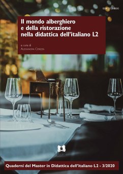Il mondo alberghiero e della ristorazione nella didattica dell’italiano L2 (eBook, PDF) - Cerizza, Alessandra