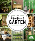 Hochbeet, Teich, Palettentisch – Projekte zum Selbermachen für Garten & Balkon (eBook, ePUB)