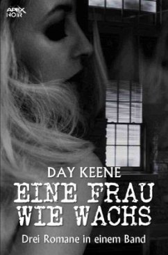 EINE FRAU WIE WACHS - Keene, Day