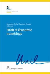 Droit et économie numérique - Richa, Alexandre, Damiano Canapa und Michel Jaccard