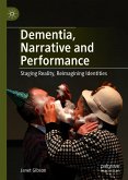 Dementia, Narrative and Performance (eBook, PDF)