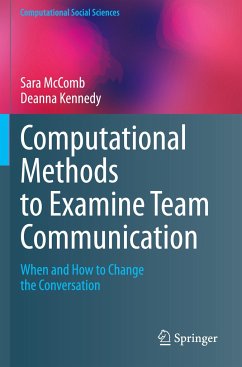 Computational Methods to Examine Team Communication - McComb, Sara;Kennedy, Deanna