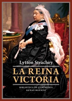 La reina Victoria - Strachey, Lytton