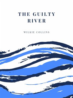 The Guilty River (eBook, ePUB) - Collins, Wilkie