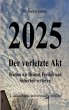 2025 - Der vorletzte Akt - Bild 1