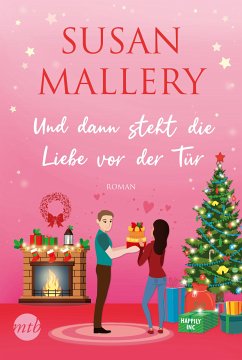 Und dann steht die Liebe vor der Tür / Happily Inc Bd.6 (eBook, ePUB) - Mallery, Susan