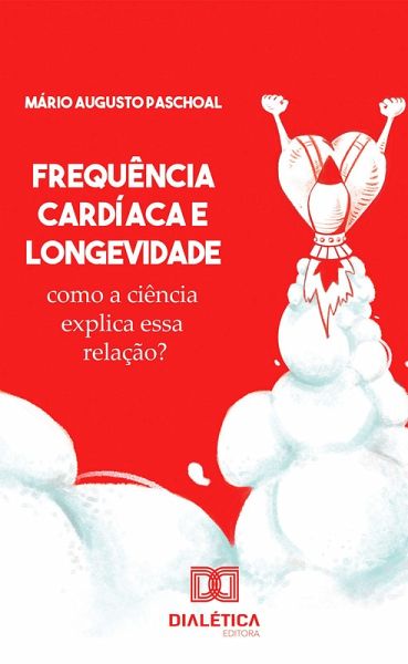 Frequência cardíaca e longevidade (eBook, ePUB)