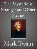 The Mysterious Stranger and Other Stories (eBook, ePUB)