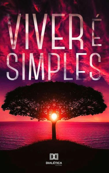 Viver e simples (eBook, ePUB)
