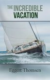The Incredible Vacation (eBook, ePUB)