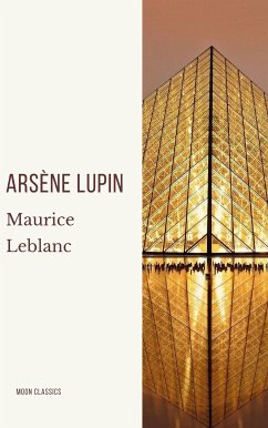 Arsène Lupin, gentleman-burglar (eBook, ePUB) - Leblanc, Maurice; Classics, Moon