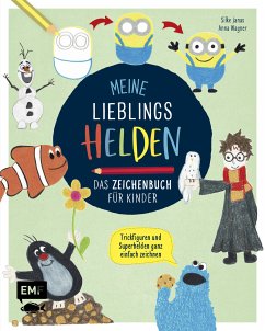 Meine Lieblingshelden – Das Zeichenbuch für Kinder (eBook, ePUB) - Janas, Silke; Wagner, Anna