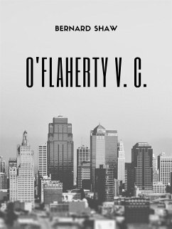 O'Flaherty V. C. (eBook, ePUB) - Shaw, Bernard