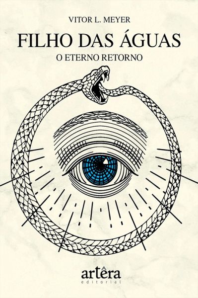 Filho das Águas: O Eterno Retorno (eBook, ePUB) Filho das Águas: O Eterno Retorno (eBook, ePUB)