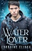 WaterLover (eBook, ePUB) WaterLover (eBook, ePUB)