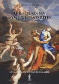The Eleusinian Mysteries and Rites (eBook, ePUB)