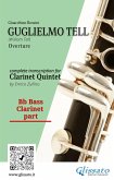 Bass Clarinet part: &quote;Guglielmo Tell&quote; overture arranged for Clarinet Quintet (fixed-layout eBook, ePUB)