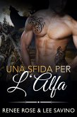 Una sfida per l'Alfa (alfa ribelli, #4) (eBook, ePUB)