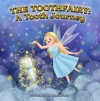 The Toothfairy: A Tooth Journey (eBook, ePUB)