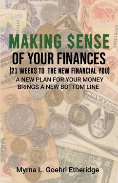 Making $ense Of Your Finances - Goehri Etheridge, Myrna L.