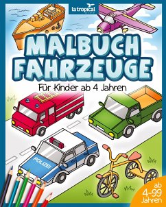 Malbuch Fahrzeuge für Kinder ab 4 Jahren - Ludwig, David