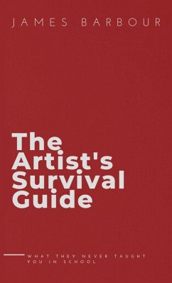 The Artist's Survival Guide - Barbour, James