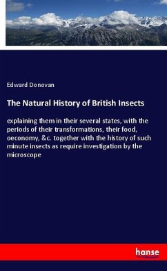 The Natural History of British Insects - Donovan, Edward