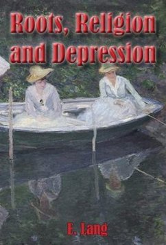 Roots Religion and Depression (eBook, ePUB) - Lang, E. C. L.