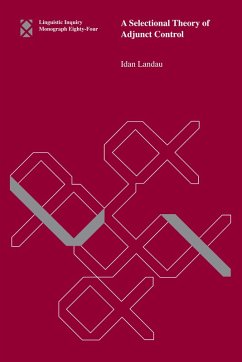 A Selectional Theory of Adjunct Control (eBook, ePUB) - Landau, Idan