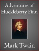 Adventures of Huckleberry Finn (eBook, ePUB)