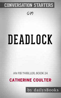 Deadlock: An FBI Thriller, Book 24 by Catherine Coulter: Conversation Starters (eBook, ePUB) - Books, Daily