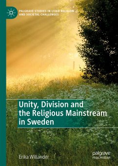 Unity, Division and the Religious Mainstream in Sweden (eBook, PDF) - Willander, Erika