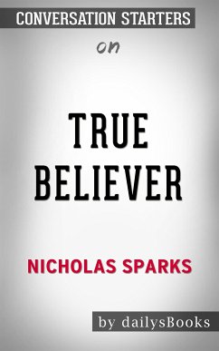 True Believer by Nicholas Sparks: Conversation Starters (eBook, ePUB) - Books, Daily