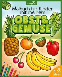 Malbuch für Kinder mit meinem Obst und Gemüse - Ludwig, David