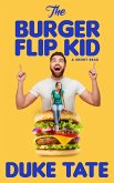 The Burger Flip Kid (eBook, ePUB)