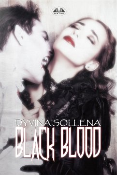 Black Blood (eBook, ePUB) - Sollena, Dyvina