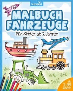 Malbuch Fahrzeuge für Kinder ab 2 Jahren - Ludwig, David