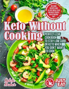 Keto Without Cooking - Baker, Adele