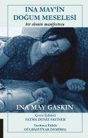 Ina Mayin Dogum Meselesi - May Gaskin, Ina