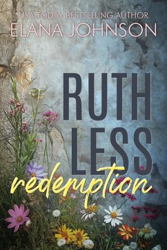 Ruthless Redemption (Forbidden Lake Romance, #6) (eBook, ePUB) - Johnson, Elana