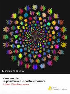 Virus emotivo. La pandemia e le nostre emozioni (eBook, ePUB) - Bisollo, Maddalena