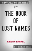 The Book of Lost Names by Kristin Harmel: Conversation Starters (eBook, ePUB)