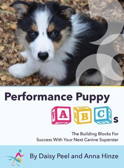 Performance Puppy ABCs - Peel, Daisy; Hinze, Anna