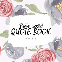 Bible Verses Quote Book on Abundance (ESV) - Inspiring Words in Beautiful Colors (8.5x8.5 Softcover) - Blake, Sheba