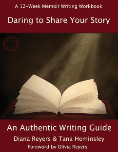Daring To Share Your Story - Reyers, Diana; Heminsley, Tana