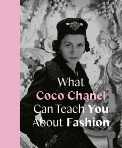 What Coco Chanel Can Teach You About Fashion (eBook, ePUB) - Young, Caroline