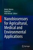 Nanobiosensors for Agricultural, Medical and Environmental Applications (eBook, PDF)